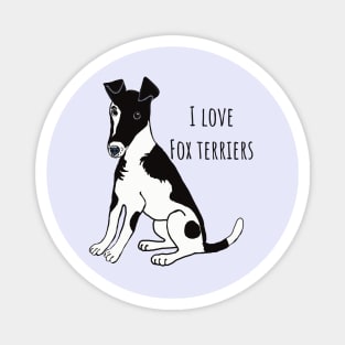 I Love Fox Terriers Magnet